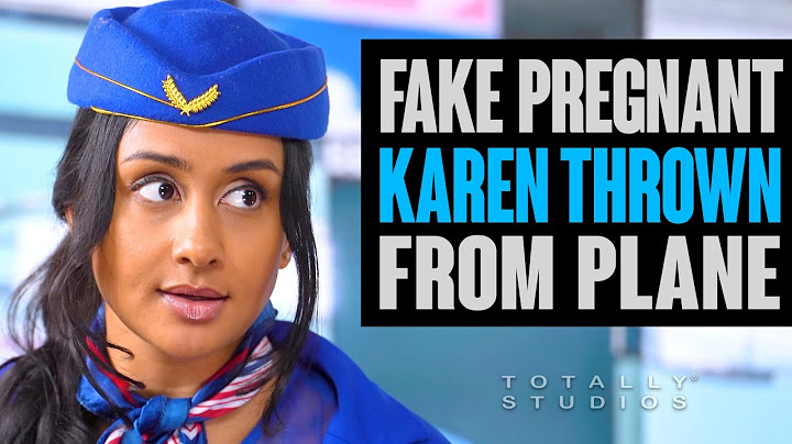 Karen Thrown OFF Plane for FAKING Pregnant.