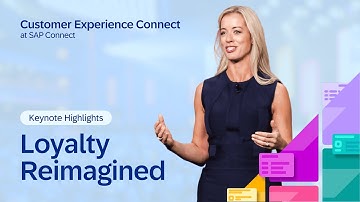 Keynote Highlights: Loyalty Reimagined | Customer Experience Connect at SAP Connect