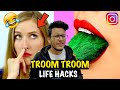 Troom Troom Life Hacks are Worse Than 5-Minute Crafts