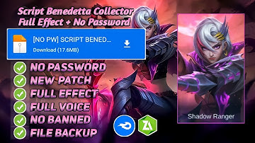 NO PASSWORD !!!SCRIPT SKIN BENEDETTA COLLECTOR | FULL EFFECT | BACKUP | NEW PATCH | NEW UPDATE