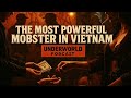 Gangster King Of Vietnam, Warlords and Narco-Pirates