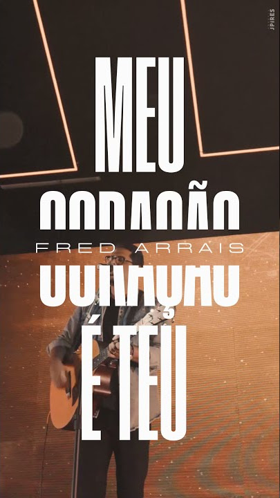 Fred Arrais - Meu Coração e Teu #Shorts