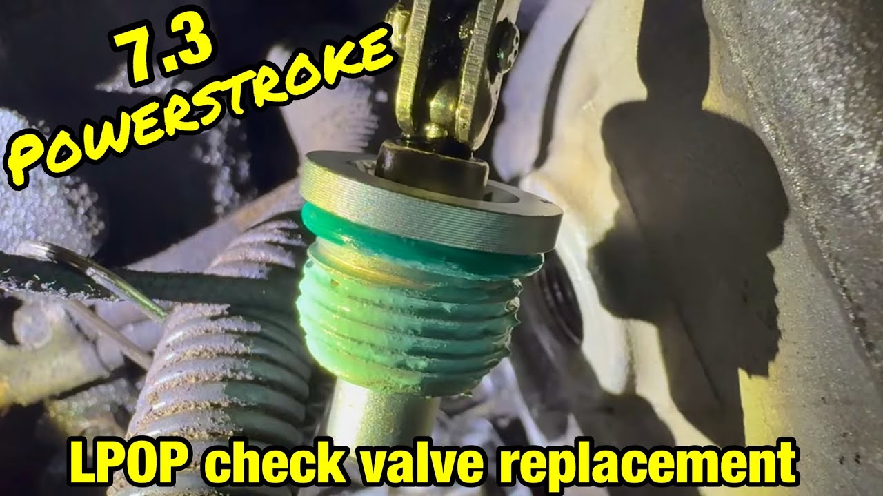 7.3 Powerstroke LPOP check valve - YouTube
