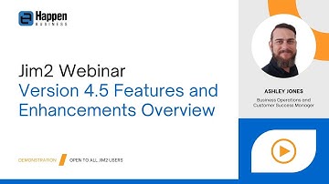 [Webinar] Jim2 Version 4 5 Features and Enhancements