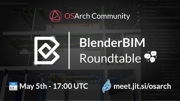 BlenderBIM roundtable 05/2022