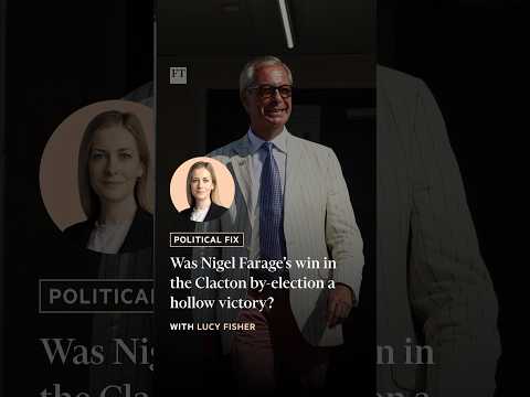 Was Nigel Farage’s win in the Clacton by-election a hollow victory? | FT #shorts