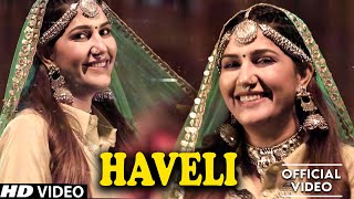 Haveli हवेली Sapna Choudhary | Aamin Barodi | New Haryanvi Songs Haryanavi 2023