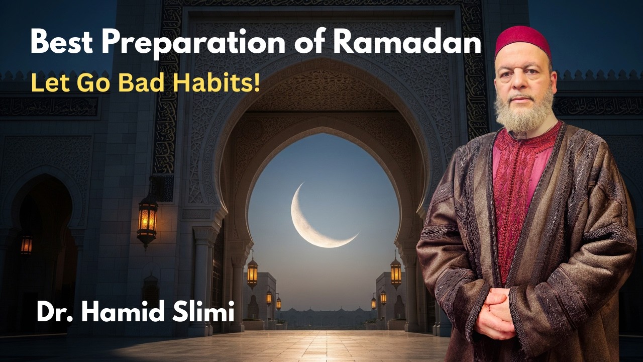 Best Preparation of Ramadan: Let Bad Habits Go!
