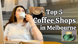 Top 5 COFFEE SHOPS in MELBOURNE | The Coffee Capital of the WORLD ☕🇦🇺