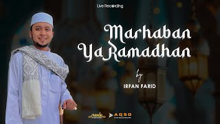 Marhaban Ya Ramadhan || Irfan Farid