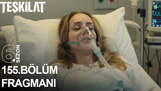 Teşkilat 155. Fragmanı Nazli Ölecek Mi̇?