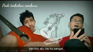 Padi - Terbakar Cemburu Cover (Lubis Sopyan) - Story wa