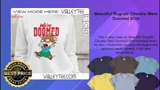 Beautiful Rugrats Chuckie Were Doomed Shirt