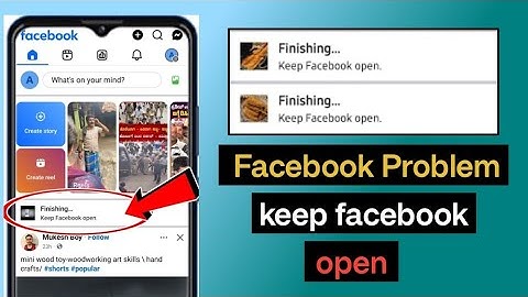 how to fix keep facebook open problem | facebook video uploading problem | keep facebook open