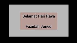 Download Lagu Fazidah Joned - Selamat Hari Raya (audio) MP3 Download Lagu Fazidah Joned - Selamat Hari Raya (audio) MP3