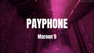 Video thumbnail of "Payphone 📞- Maroon 5 (Lyrics + Sub Español) | Fortnite"