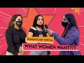 What women want  vox pop  womens day special  the hauterfly