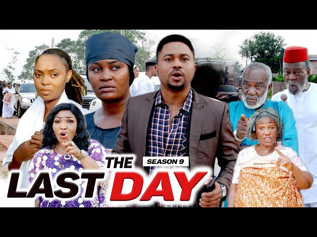 THE LAST DAY (SEASON 9) {NEW MOVIE} - 2021 LATEST NIGERIAN NOLLYWOOD MOVIES