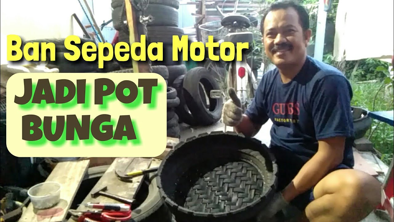 Cara mudah bikin Pot Bunga dari Ban Sepeda Motor TUTORIAL 