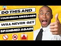 Escape the Spam Trap: How to avoid Emails Going to Spam