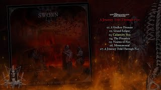 Sworn. 2023 / A Journey Told Through Fire