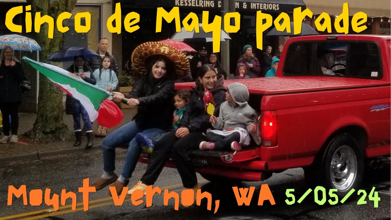 1st annual Cinco de Mayo parade in Mount Vernon, WA - YouTube