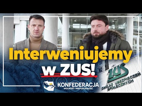 Posłowie Konfederacji interweniują w ZUS!