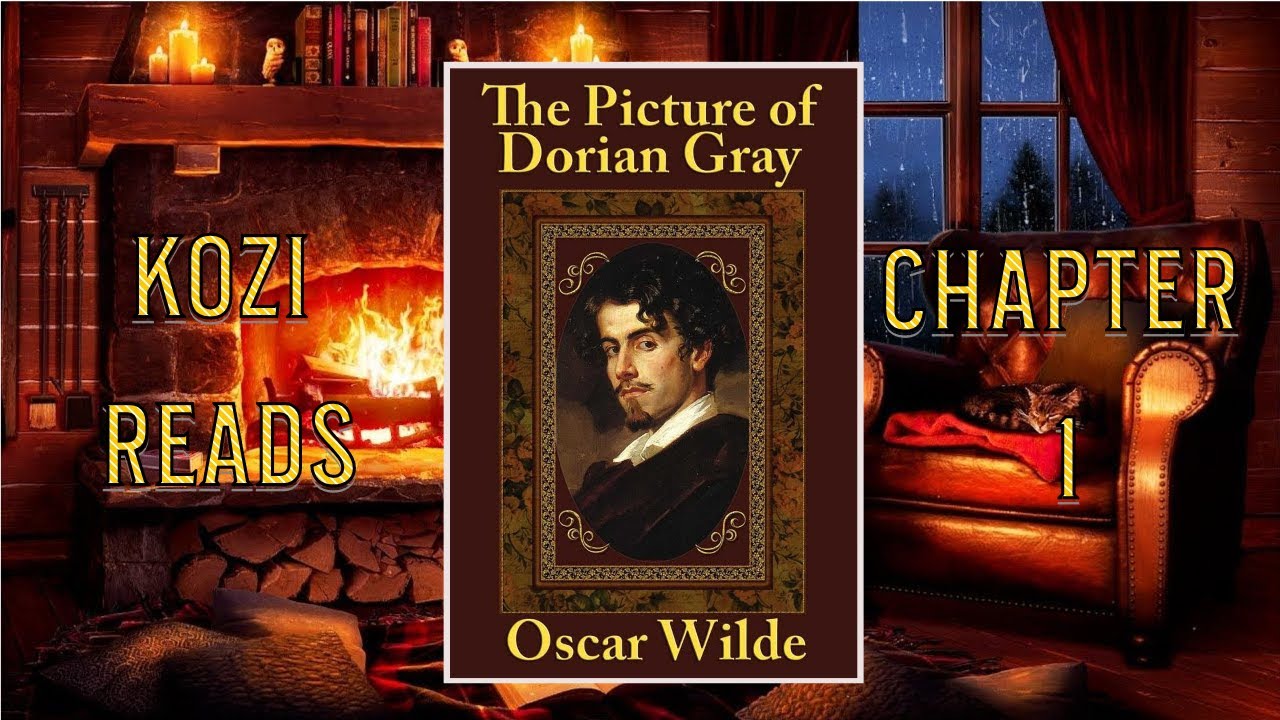 The Picture of Dorian Gray by Oscar Wilde - Preface & Chapter 1 ...