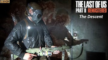 The Descent | The Last of Us Part II Remastered | PS5 4K HDR No Commentary