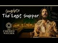 The Complete Last Supper The Chosen Season 5 The Complete Last Supper The Chosen Season 5