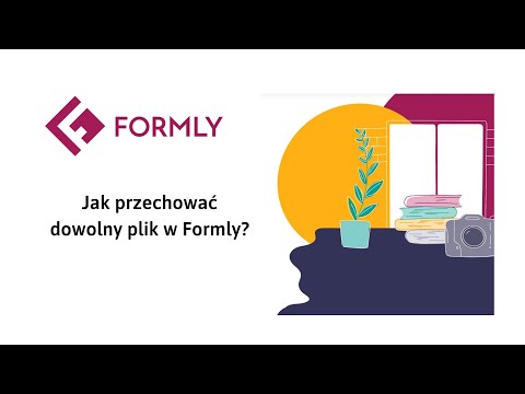 Jak przechować dowolny plik w Formly?