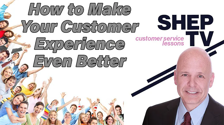 How to Make Your Customers' Experiences Even Better