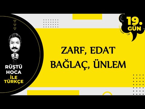 Zarf, Edat, Bağlaç, Ünlem | 80 Günde Türkçe Kampı 19.Gün | RÜŞTÜ HOCA