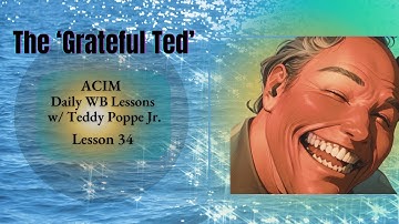 ACIM WB Lesson 34: "I Could See Peace Instead of This" - Releasing Unloving Thoughts & Offense