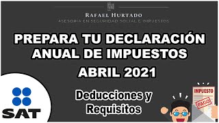 PREPARA TU DECLARACIÓN ANUAL DE IMPUESTOS 2021  DEVOLUCION DE ISR  DEDUCCIONES PERSONALES