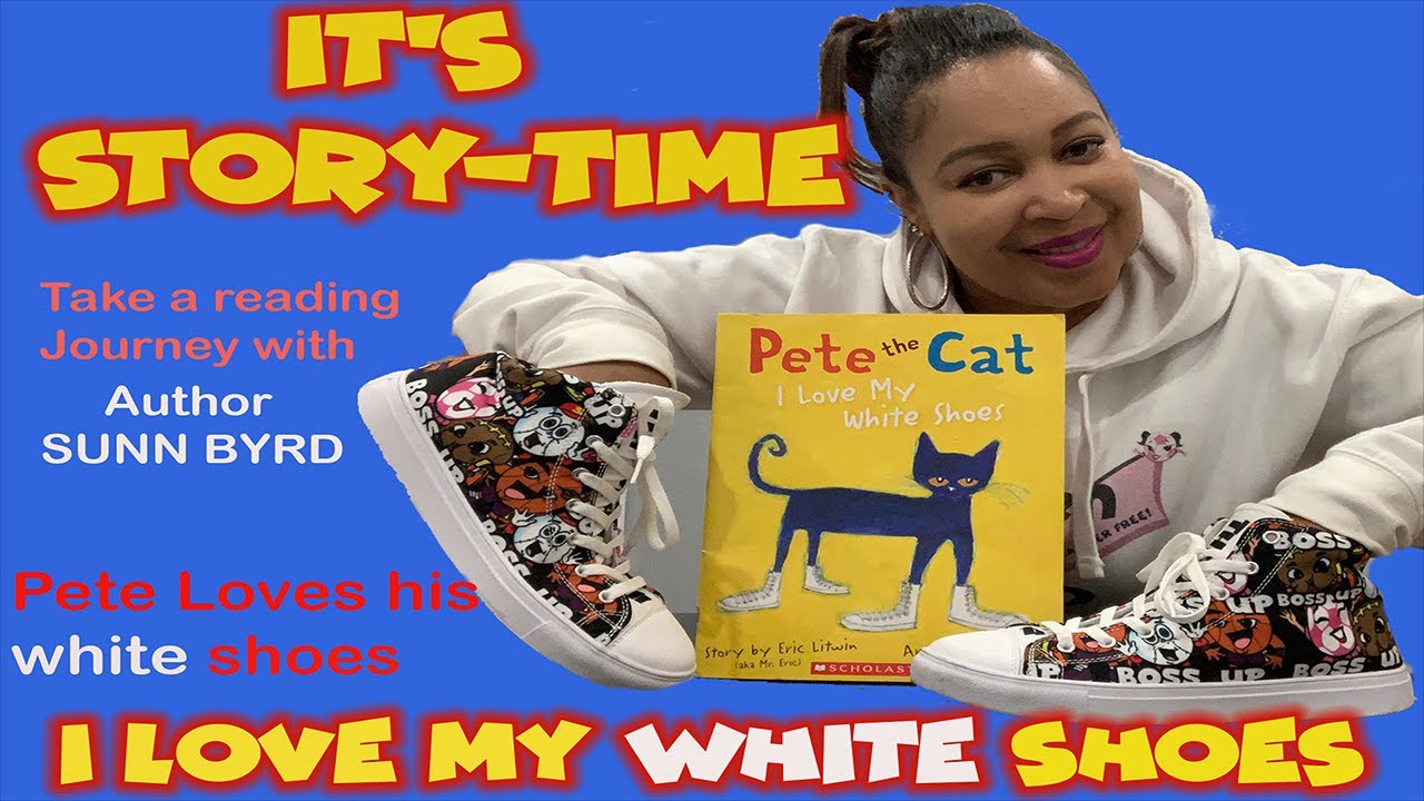 KIDS READ ALOUD Pete the Cat I Love My White Shoes! YouTube