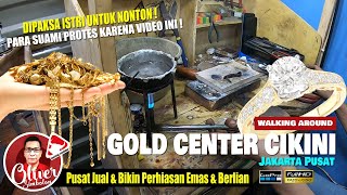 GOLD CENTER CIKINI Pusat Toko dan Pengrajin Perhiasan Emas Terbesar Di Jakarta