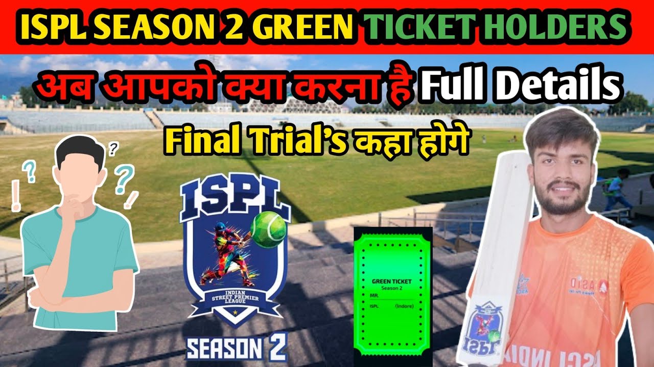 Ispl Season 2 City Trials Result  Information ll Ispl Season2 Green Ticket Holder Ab kya kare ll