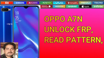OPPO A7N READ PATTERN || OPPO A7 UNLOCK FRP || OPPO A7 RESET CODE || IMEI REPAIR OPPO A7N ||