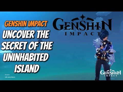 Genshin Impact uncover the secret of the uninhabited island - YouTube