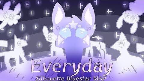 Every Day ✨Silhouette Bluestar✨ - Finished M.A.P (Multi Animator Project)