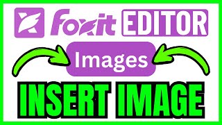 How To INSERT IMAGE In Foxit PDF Editor (QUICK &amp; EASY) 2026