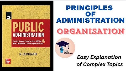 Principles of Administration || Organisation || Public administration #netjrf #mlaxmikanth #exam