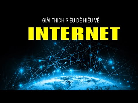 Video: Có bao nhiêu Internets?