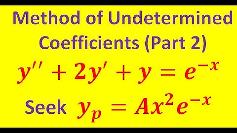 Method of Undetermined Coefficients (Part 2)
