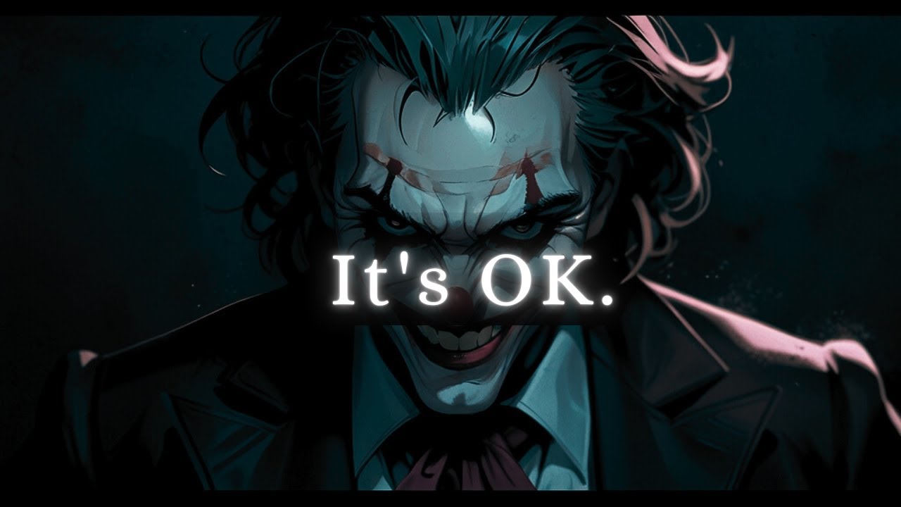 It's OK. Joker Speech (Dark Motivation) - YouTube