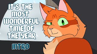 It's The Most Wonderful Time Of The Year || Warrior Cats MAP- INTRO