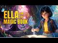 Ella and the Magic Book | Fairy tale for Kids | Giggle Sprout | Kids story