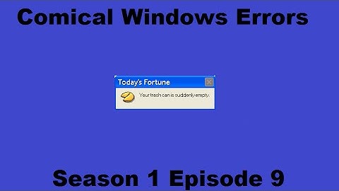 Microsoft Sam Reads Comical Windows Errors (S1E9)