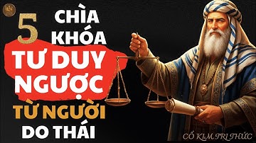 TƯ DUY NGƯỢC CỦA NGƯỜI DO THÁI – Nghệ Thuật Biến Điểm Yếu Thành Cơ Hội Làm Giàu I Triết lýTài Chính